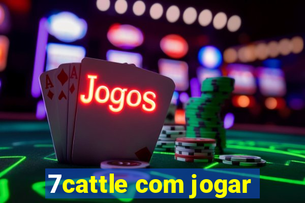 7cattle com jogar